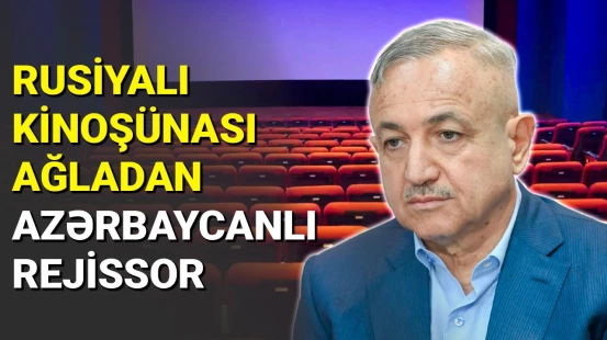 Vaqif Mustafayevin filmlərini ilk kadrlardan tanımaq olar