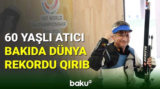 60 yaşlı idmançı atıcılıq üzrə dünya çempionatında rekord qırdı