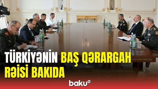 İlham Əliyev Türkiyənin Baş Qərargah rəisini qəbul etdi