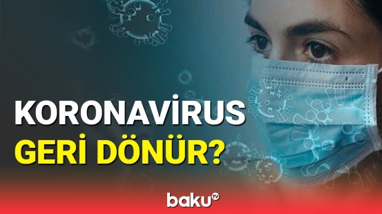 ÜST-dən xəbərdarlıq: Koronavirusun EG.5 ştamı sürətlə yayılır