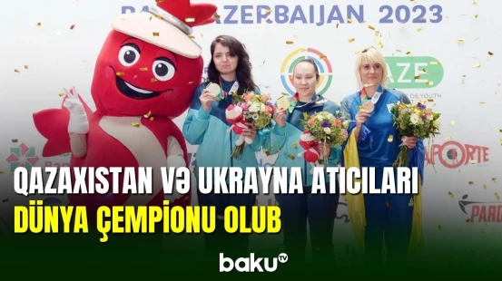 Atıcılıq üzrə dünya çempionatında Ukrayna və Qazaxıstan üçün uğurlu gün