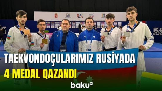 Taekvondoçularımız Rusiyadakı beynəlxalq yarışda 4 medala yiyələnib