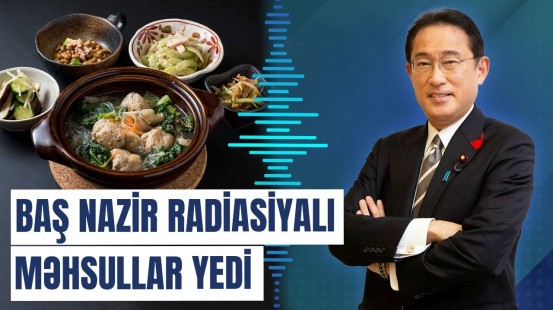 Yaponiyanın Baş nazirindən dünyaya radiasiya mesajı