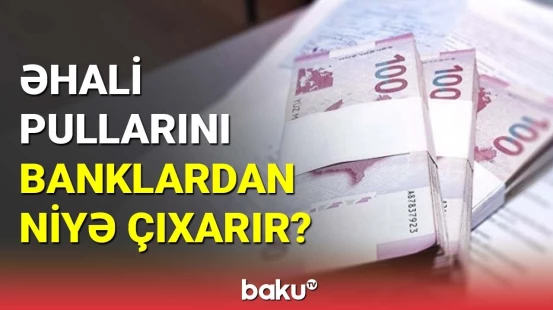 Banklarda əhalinin əmanətlərinin həcmi azalıb