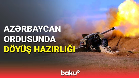 Azərbaycan Ordusunda döyüş hazırlığı üzrə yarışlar keçirilir