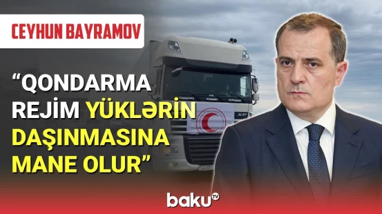 Ceyhun Bayramov erməni təxribatlarından danışdı