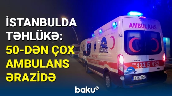 Türkiyəli nazirdən İstanbuldakı dəhşətli sellə bağlı açıqlama