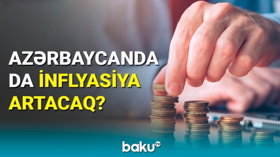 Türkiyədəki inflyasiya Azərbaycana təsir edəcək?