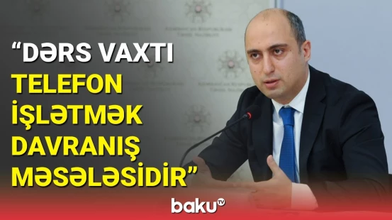 Nazir: Məktəblərdə telefon qadağan oluna bilər