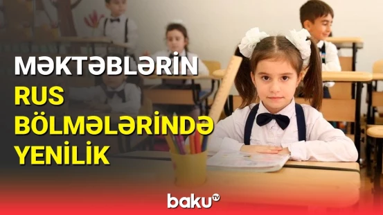 Rus bölmələrində Azərbaycan dili saatları artırılır