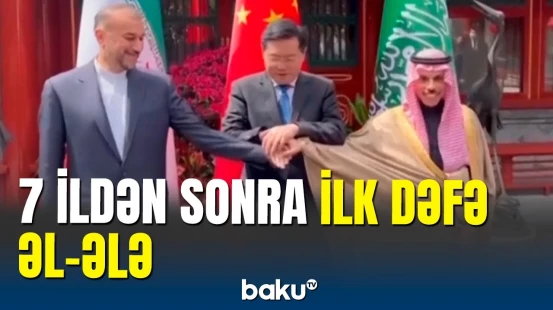 İran və Səudiyyə Ərəbistanı illər sonra necə razılığa gəldi?