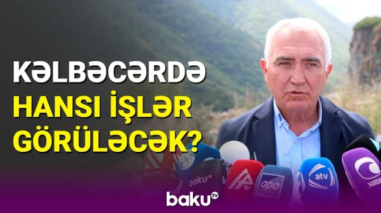 Kəlbəcərdə sənaye zonası yaradılacaq