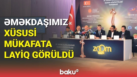 27-ci “ZOOM” Beynəlxalq Xəbər Görüntüləri Müsabiqəsində əməkdaşımız xüsusi mükafata layiq görüldü