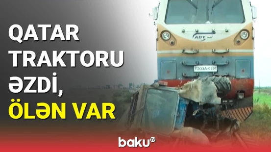 Sabirabadda qatarla traktor toqquşub