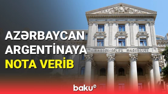 Azərbaycan Argentinaya nota verib