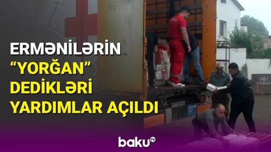 Xankəndiyə gedən "TIR"lar boşaldıldı: ermənilərin ələ saldığı yardımlarda nələr var?