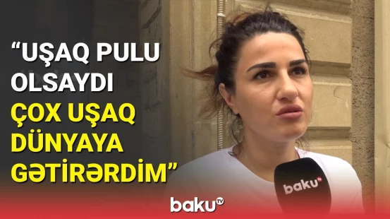 Qadınlar niyə ana olmaq istəmir?