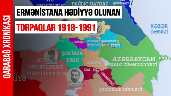 Azərbaycan torpaqlarının Ermənistana verilməsi xronologiyası 1918-1991| Qarabağ Xronikası
