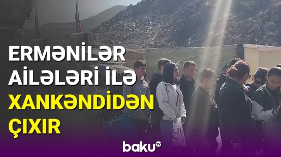 Xankəndi boşaldılır :  "Laçın" postundan keçən ermənilərin görüntüləri