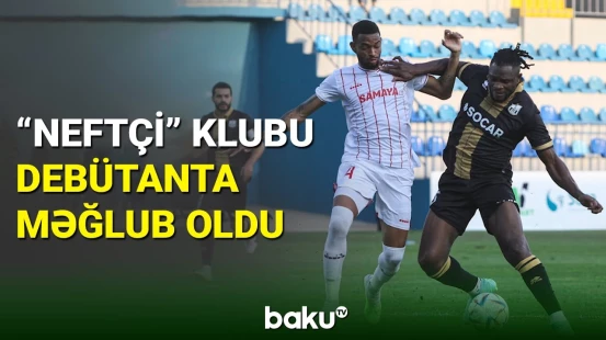 "Neftçi"dən gözlənilməz uğursuzluq