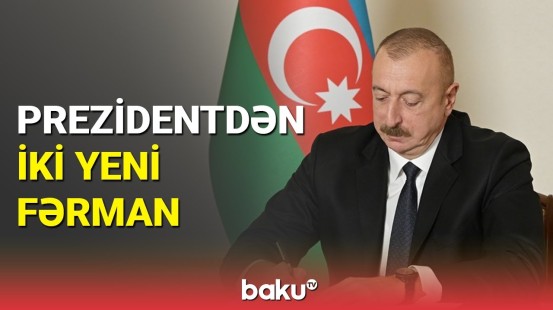 İlham Əliyev yeni fərmanlar imzaladı