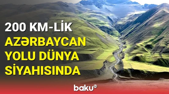 UNESCO Xınalıqla bağlı məlumat yaydı: ərazilərimiz dünyada tanınacaq