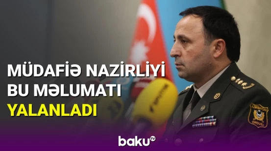 Yayılan dezinformasiyaya nazirlikdən cavab: Antiterror tədbirləri davam edir