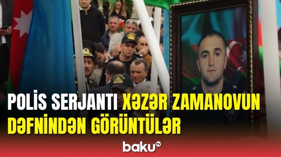 Polis serjantı Xəzər Zamanovla vida mərasimi