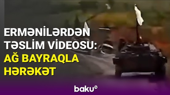 Separatçıların məğlubiyyətindən görüntülər: ağ bayraqla gedən hərbi texnika