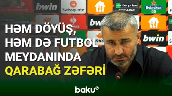 Qurban Qurbanovun zəfər şərhi: O hissləri yenidən yaşadıq