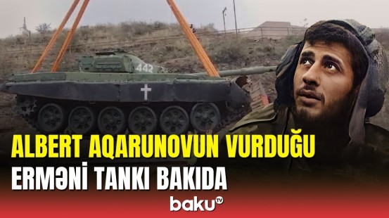 İşğalçılara qənim kəsilən Aqarunovun vurduğu tank 31 il sonra Bakıya gətirildi