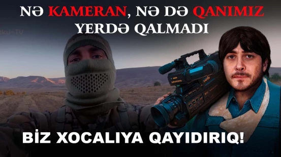 31 il həsrətdən sonra biz Xocalıya qayıdırıq: Ruhun şad olsun, Çingiz!