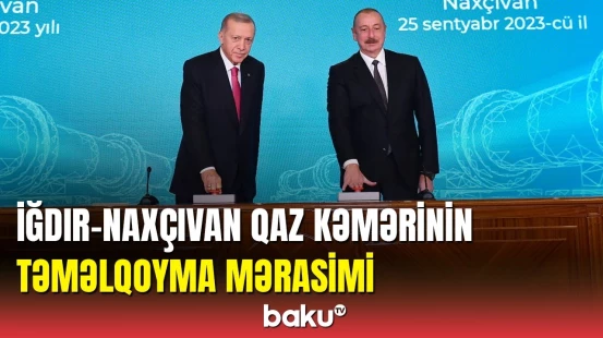 Prezidentlər İğdır-Naxçıvan qaz kəmərinin təməlqoyma mərasimində iştirak ediblər