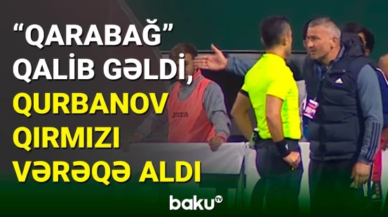 “Qəbələ” - “Qarabağ” matçında 3 qol, 2 qırmızı vərəqə