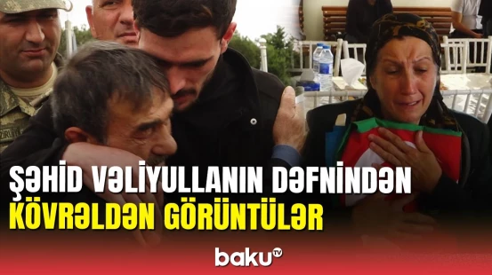Şəhid Vəliyulla Əliyevin dəfni: Bayrağın dik dayanması üçün şəhidlər gedəcək
