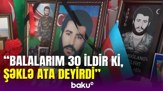 Şəhidin qızı heç görmədiyi atasına vida etdi: Həmişə dua edirdim gəlsin