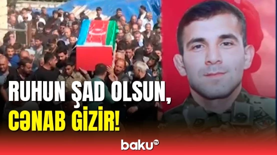 Şəhidin qardaşından duyğulandıran cümlələr: gizir İlham Şəmsiyevin dəfni