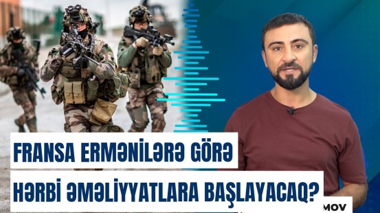 "Ermənilərin müdafiəsi Fransanın mütləq məqsədidir" deyən Makronun planı nədir?