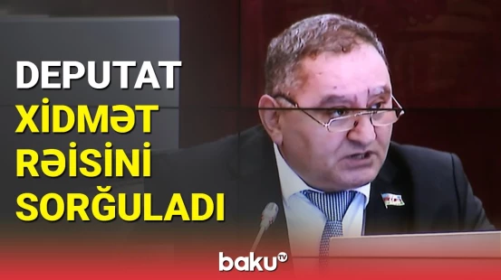 Deputat tenderlərdəki boşluqlardan danışdı