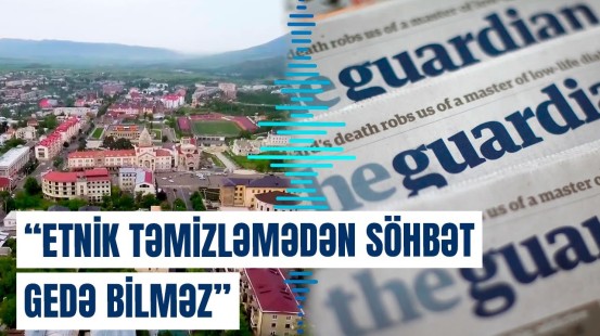 "The Guardian"da Azərbaycan və Qarabağla bağlı məqalə