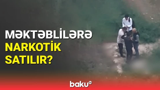 Məktəb həyətində narkotik maddə satılır: DİN-dən arzuolunmaz hadisə ilə bağlı açıqlama