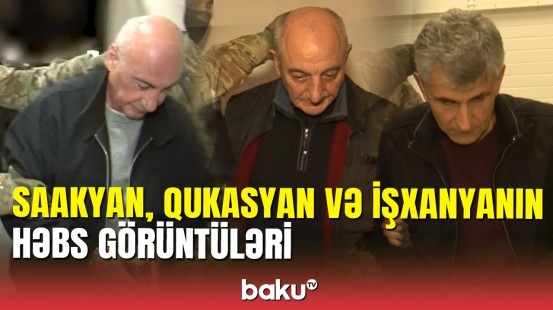 DTX-dən Saakyan, Qukasyan və İşxanyanın həbs edilmə görüntüləri