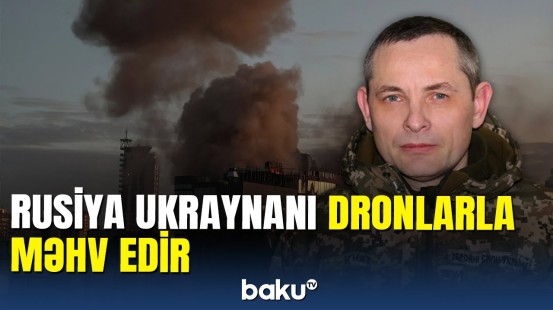 Ukraynaya rekord sayda dron hücumu: Rusiya-Ukrayna savaşında son durum
