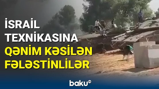 İsrail hərbi texnikasını fələstinlilər ələ keçirdi