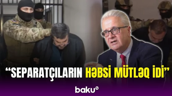 Gürcü politoloqlardan separatçıların həbsi ilə bağlı münasibət