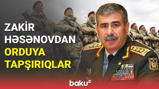Zakir Həsənov ordu rəhbərliyini topladı: göstərişlər verildi