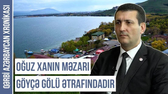 "Ermənilər özlərinə Türkmənçayoğulları deyirdilər" - QƏRBİ AZƏRBAYCAN XRONİKASI