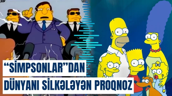 "Simpsonlar"ın dünya gündəminə düşəcək yeni proqnozu