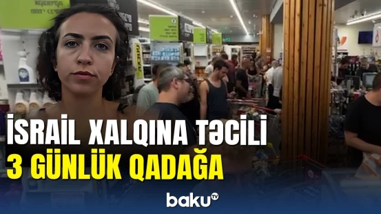 İsraildəki xüsusi müxbirimizin maşını yoxlanıldı: ölkədə son vəziyyət necədir?