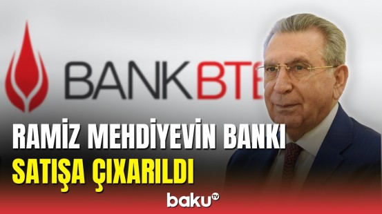 Ramiz Mehdiyevin bankı neçə milyona satıldı?